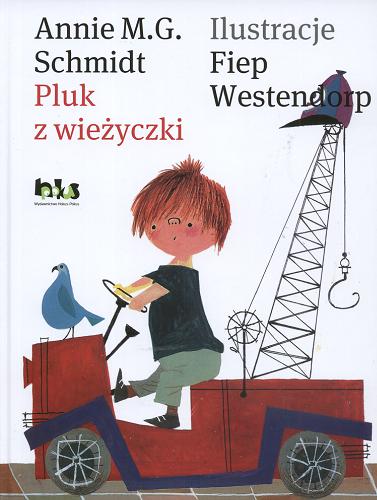 Okładka książki Pluk z wieżyczki / Annie M. G. Schmidt ; ilustracje Fiep Westendorp ; przełożyła [z niderlandzkiego] Joanna Borycka-Zakrzewska.