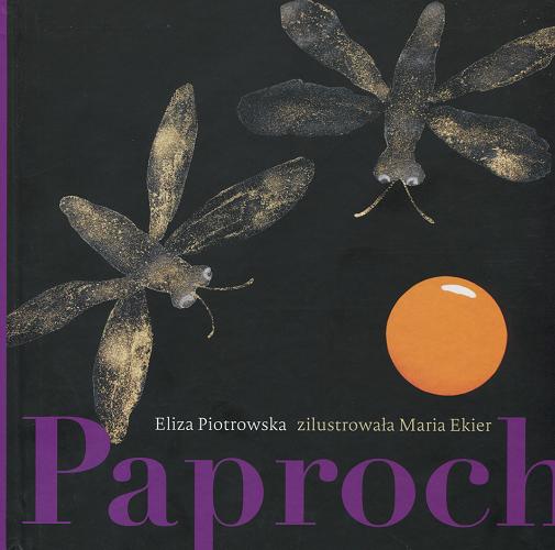 Okładka książki Paproch / Eliza Piotrowska ; zil. Maria Ekier.