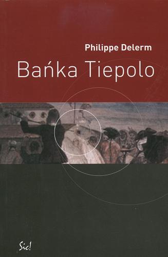 Okładka książki  Bańka Tiepolo  1