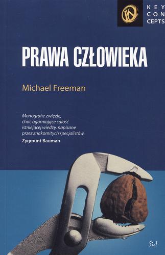 Okładka książki Prawa człowieka / Michael Freeman ; przeł. Marcin Fronia.