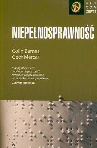 Okładka książki Niepełnosprawność / Colin Barnes, Geof Mercer ; przeł. Piotr Morawski.