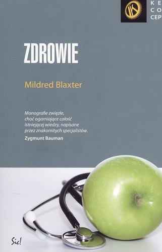 Okładka książki Zdrowie /  Mildred Blaxter ; przeł. Magdalena Okła.