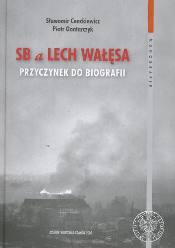 SB a Lech Wałęsa : przyczynek do biografii Tom 40