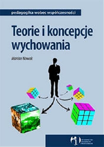 Okładka książki Teorie i koncepcje wychowania / Marian Nowak.