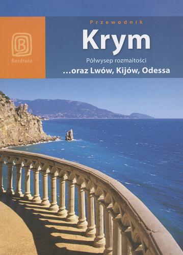 Okładka książki  Krym - półwysep rozmaitości ...oraz Lwów, Kijów, Odessa  1