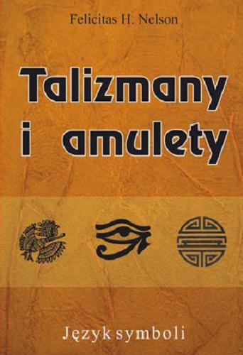 Okładka książki  Talizmany i amulety : język symboli  1