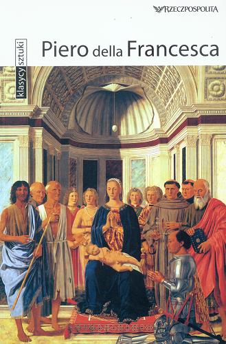 Okładka książki Piero della Francesca / [tekst Tatjana Pauli ; tłumaczenie z angielskiego Ewa Romkowska].