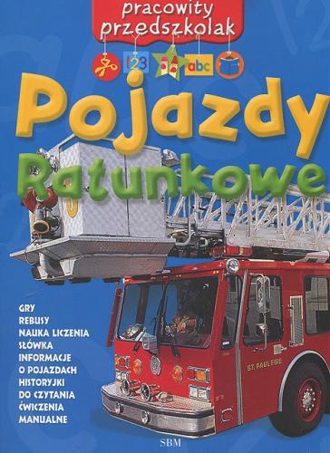 Okładka książki Pojazdy ratunkowe / Andrew Stephens ; tłum. Piotr Rosikoń.