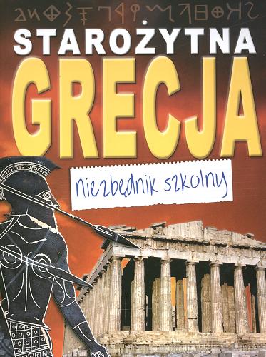 Okładka książki  Starożytna Grecja : niezbędnik szkolny  3