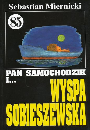 Okładka książki Wyspa Sobieszewska / Sebastian Miernicki ; il. Mieczysław Sarna.