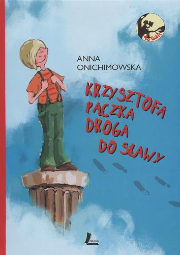 Okładka książki Krzysztofa Pączka droga do sławy / Anna Onichimowska ; il. Elżbieta Kidacka.