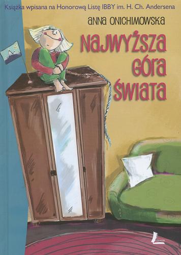 Okładka książki Najwyższa góra świata / Anna Onichimowska ; il. Elżbieta Kidacka.