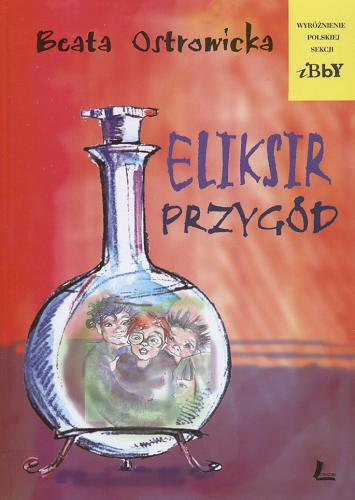 Okładka książki Eliksir przygód / Beata Ostrowicka.