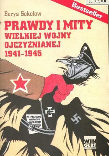 Okładka książki  Prawdy i mity wielkiej wojny ojczyźnianej : 1941-1945  5