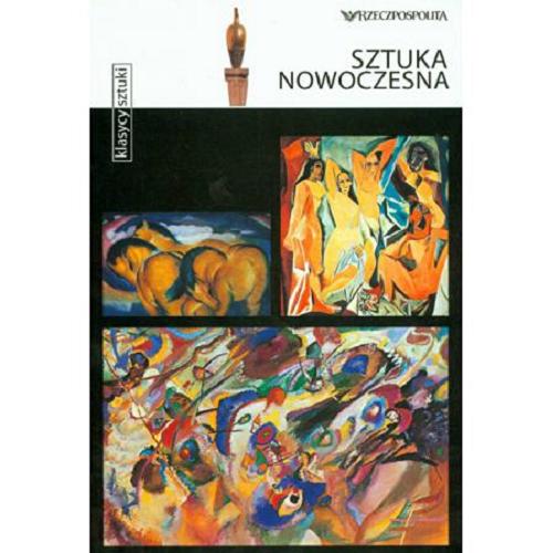 Okładka książki Sztuka nowoczesna / Edina Bernard ; [tłumaczenie Anna Kiełczewska].