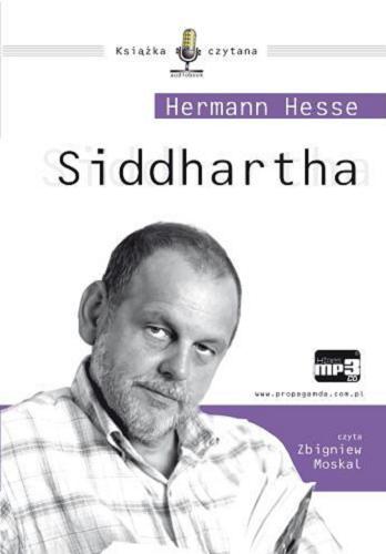 Okładka książki Siddhartha [Dokument dźwiękowy] / Hermann Hesse ; tłumaczenie Małgorzata Łukasiewicz.