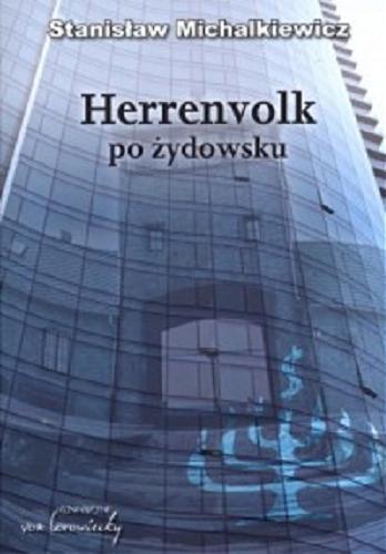 Okładka książki Herrenvolk po żydowsku / Stanisław Michalkiewicz.