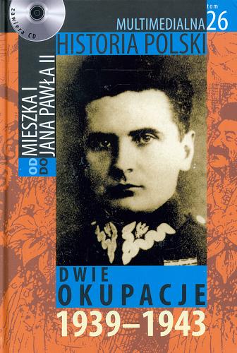 Okładka książki Dwie okupacje : 1939-1943 / autor tekstu Marek Borucki.