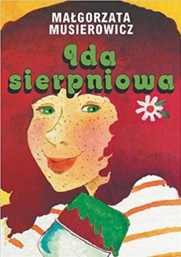 Okładka książki Ida sierpniowa / Małgorzata Musierowicz ; il. Małgorzata Musierowicz.