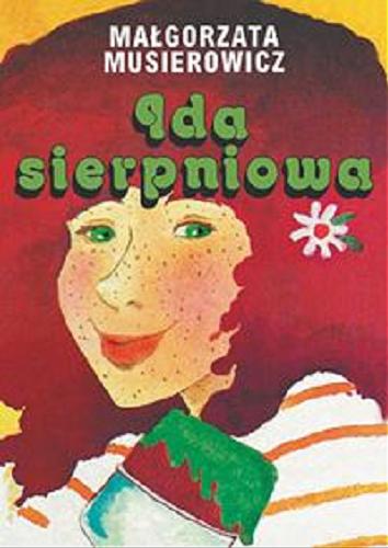 Okładka książki Ida sierpniowa / Małgorzata Musierowicz ; il. Małgorzata Musierowicz.