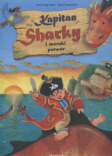 Okładka książki  Kapitan Sharky i morski potwór  1