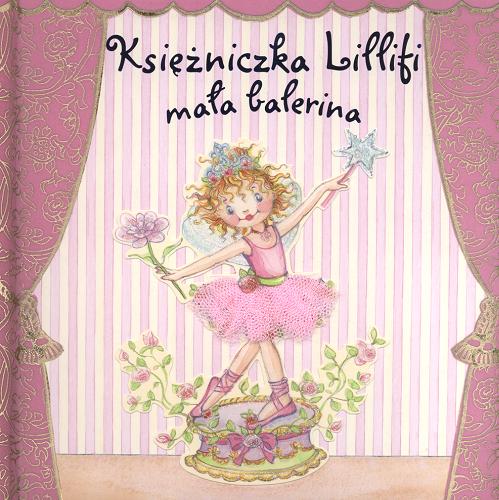 Okładka książki  Księżniczka Lillifi mała balerina  1