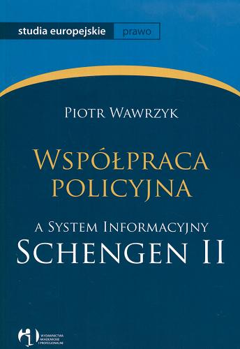 Okładka książki  Współpraca policyjna a system informacyjny Schengen II  4