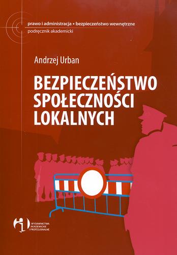 Okładka książki Bezpieczeństwo społeczności lokalnych / Andrzej Urban.