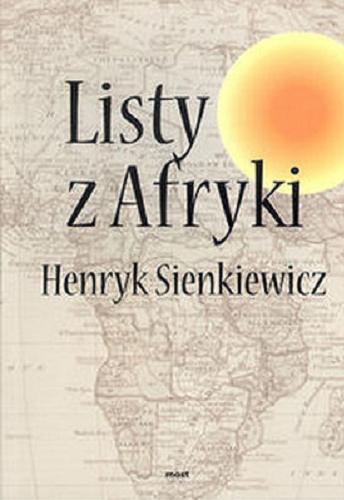 Okładka książki Listy z Afryki / Henryk Sienkiewicz.