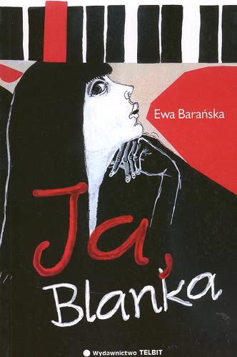 Okładka książki Ja, Blanka / Ewa Barańska.