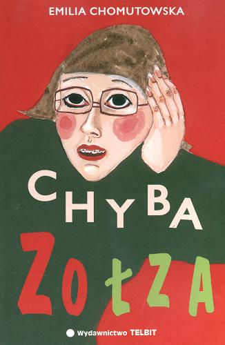 Okładka książki Chyba Zołza /  Emilia Chomutowska.