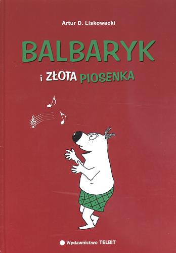 Okładka książki  Balbaryk i złota piosenka  2
