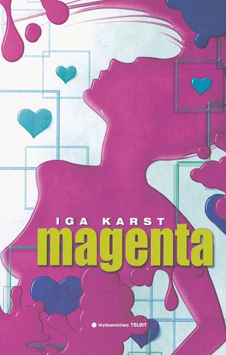 Okładka książki Magenta /  Iga Karst.