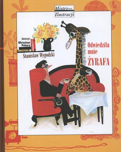 Okładka książki Odwiedziła mnie żyrafa / Stanisław Wygodzki ; il. Mirosław Pokora.