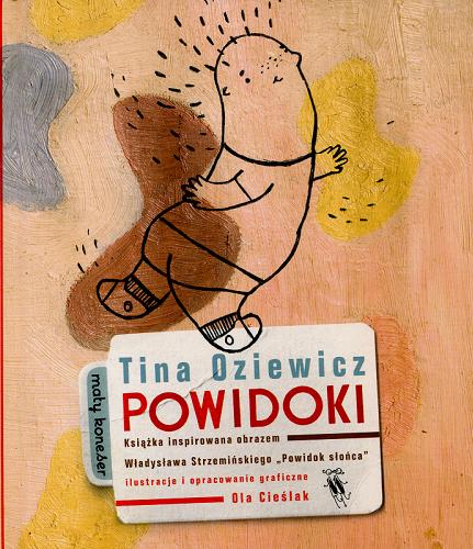 Okładka książki Powidoki / Tina Oziewicz ; il. i oprac. Ola Cieślak.