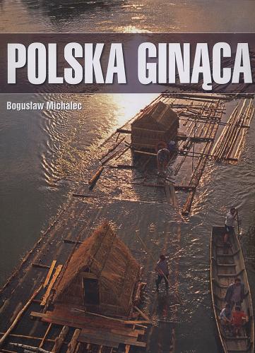 Okładka książki Polska ginąca / Bogusław Michalec.
