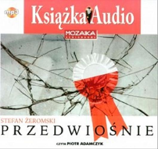 Okładka książki Przedwiośnie [Dokument dźwiękowy] / Stefan Żeromski.