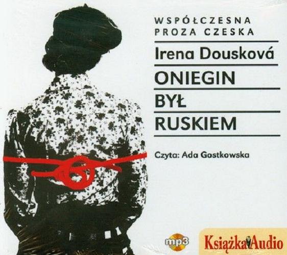 Okładka książki  Oniegin był Ruskiem [Dokument dźwiękowy]  1