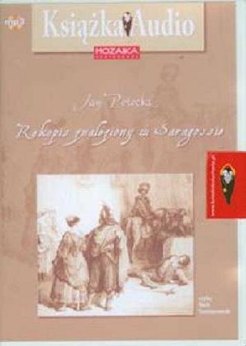 Okładka książki Rękopis znaleziony w Saragossie. [Dokument dźwiękowy] CD 2 / Jan Potocki.
