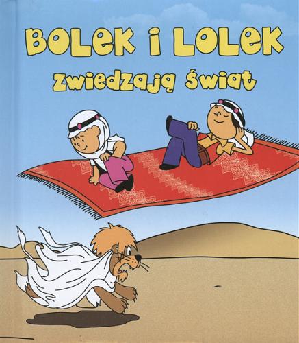 Okładka książki Bolek i Lolek : zwiedzają świat / Marta Berowska ; il. Marzena Nehrebecka.