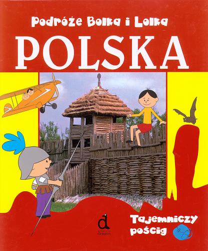 Okładka książki Polska : tajemniczy pościg / Iwona Irena Czarkowska ; il. Monika Giełżecka.