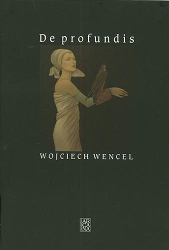 Okładka książki De profundis / Wojciech Wencel.