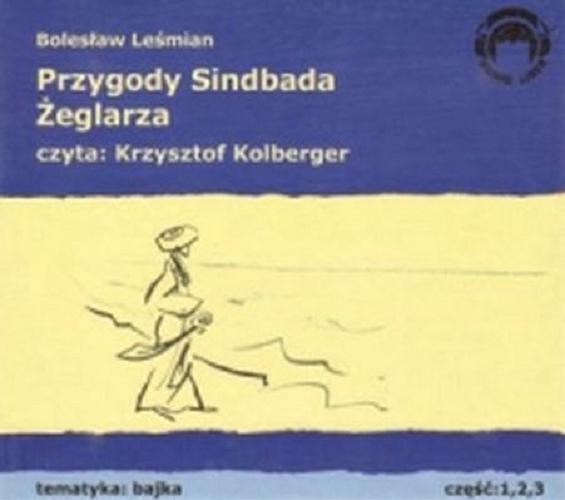 Okładka książki Przygody Sindbada Żeglarza [Dokument dźwiękowy] / Bolesław Leśmian.