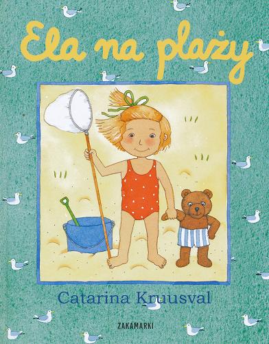 Okładka książki Ela na plaży / Catarina Kruusval ; przełożyła ze szwedzkiego Katarzyna Skalska.