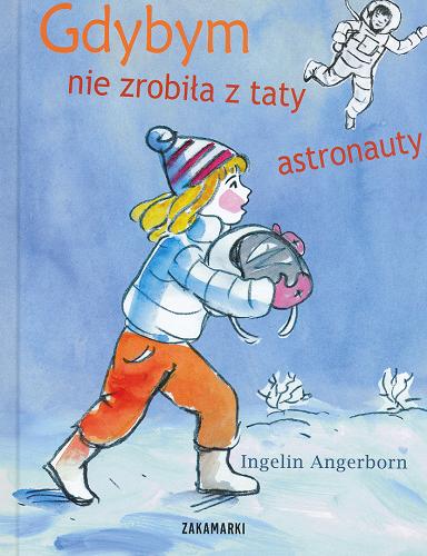 Okładka książki  Gdybym nie zrobiła z taty astronauty  3