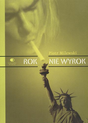 Okładka książki Rok nie wyrok / Piotr Milewski.