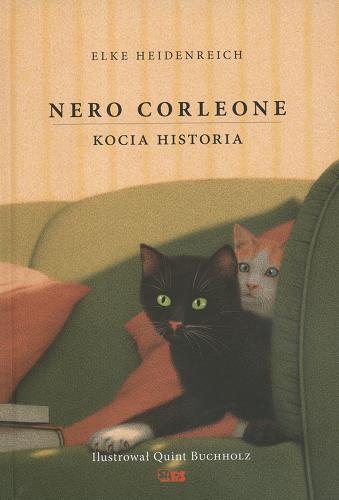 Okładka książki Nero Corleone / Elke Heidenreich ; il. Quint Buchholz ; tł. Danuta Hołata-Loetz.