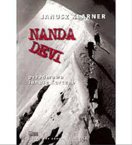 Okładka książki Nanda Devi / Janusz Klarner ; [przedmowa Janusz Kurczab].