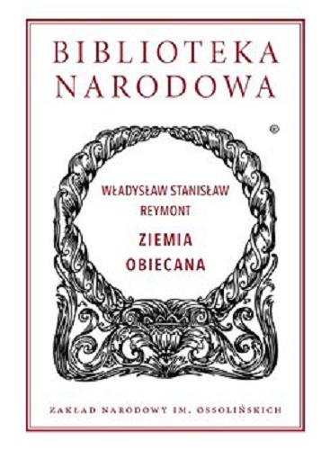 Okładka książki Ziemia obiecana [E-book] / Władysław Stanisław Reymont ; wstęp i oprac. Magdalena Popiel.