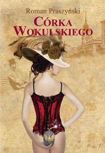 Okładka książki Córka Wokulskiego / Roman Praszyński.